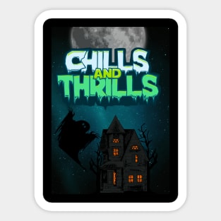 CHILLS & THRILLS Sticker